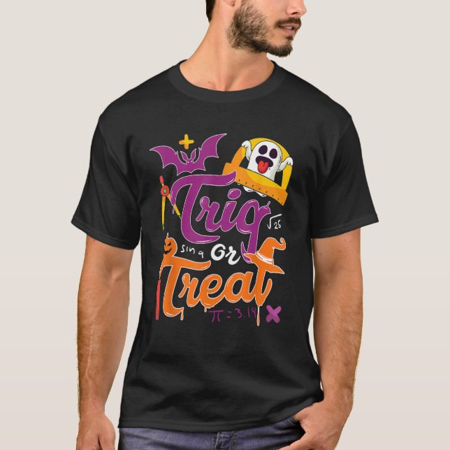Trig  Joke Halloween Trick Or Treat  Math Teacher T-Shirt (Vorderseite)