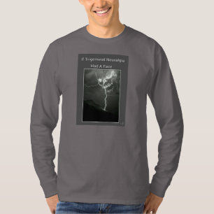Trigeminalneuralgia-Bewusstseins-T - Shirt