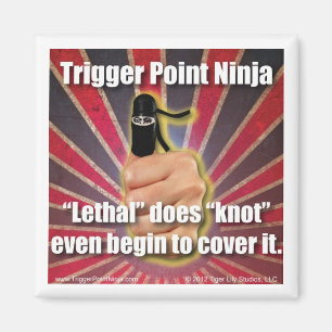 Trigger Point Ninja ® ist Lethal Magnet