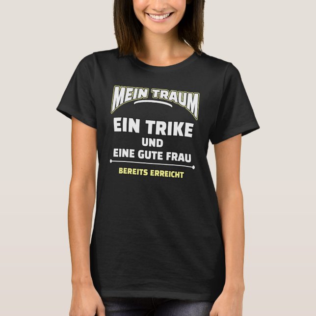 Trike Sprichwort T-Shirt (Vorderseite)