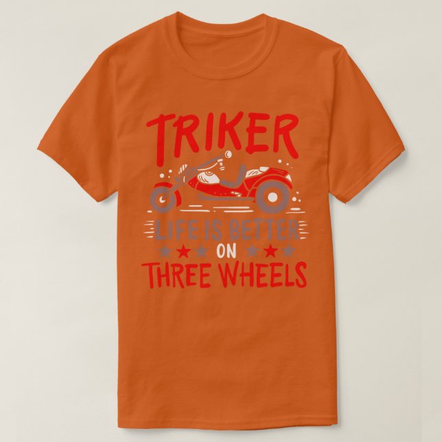 Triker Trike Three Wheeler T-Shirt (Design vorne)