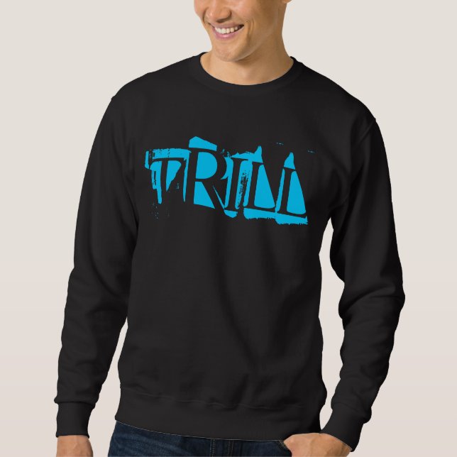 Trill-Sweatshirt Sweatshirt (Vorderseite)
