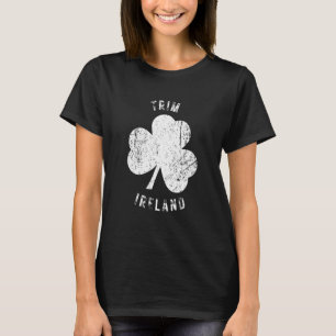Trim Meath Irland Vintages Kleeblatt Not Loo T-Shirt