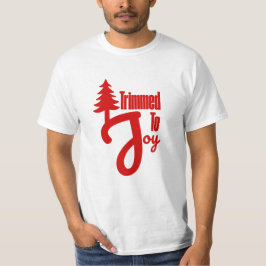 Trimmed to Joy T-Shirt