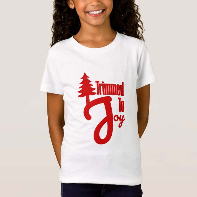Trimmed to Joy T-Shirt (Vorderseite)