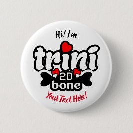 Trini 2D Bone Button