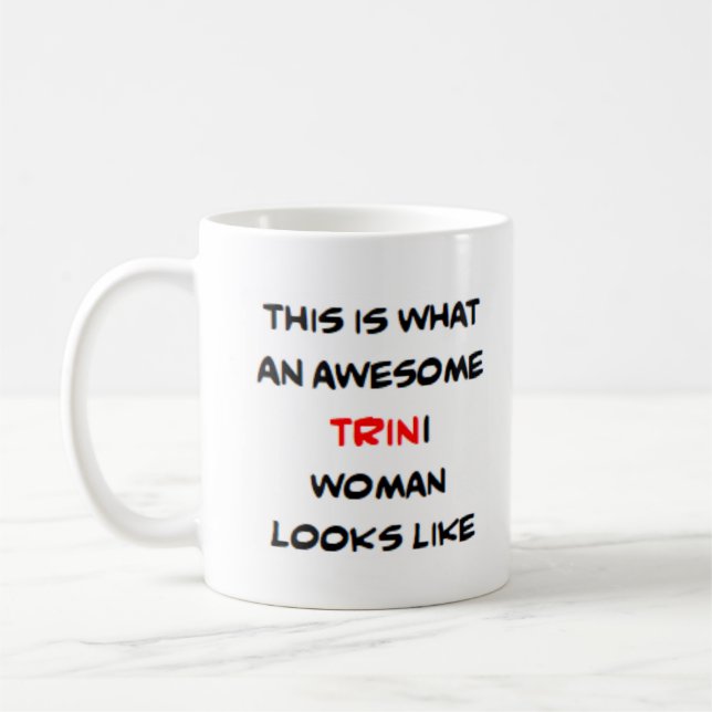 trini woman, awesome kaffeetasse (Links)