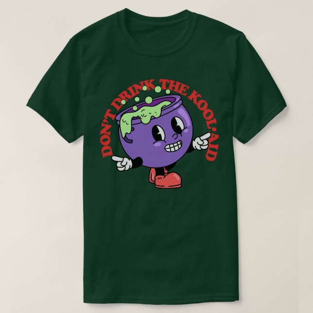 Trink die KoolAid 2 T-Shirt (Design vorne)