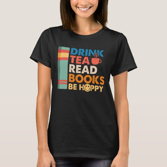 Trink Tee lese Bücher sei glücklich (Vorderseite)