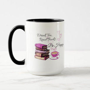 "Trink Tee. Lies Bücher. Sei glücklich! - Gemütlic Tasse