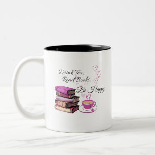 "Trink Tee. Lies Bücher. Sei glücklich! - Gemütlic Zweifarbige Tasse
