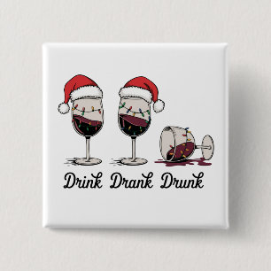 Trink Trank Trunken Weihnachtswein Button