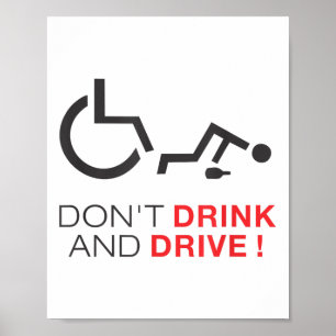 Trink und fahre nicht! Funny Rollstuhl trinkt Poster