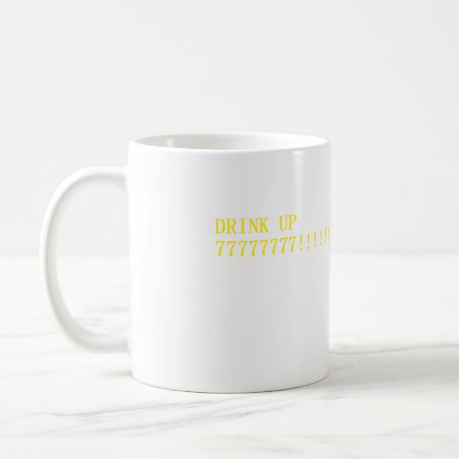 Trink Up777777777!!!!!!!!! Kaffeetasse (Links)