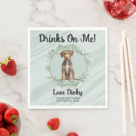 Trinke auf mich! Airedale Terrier Hund Hochzeitsti Serviette