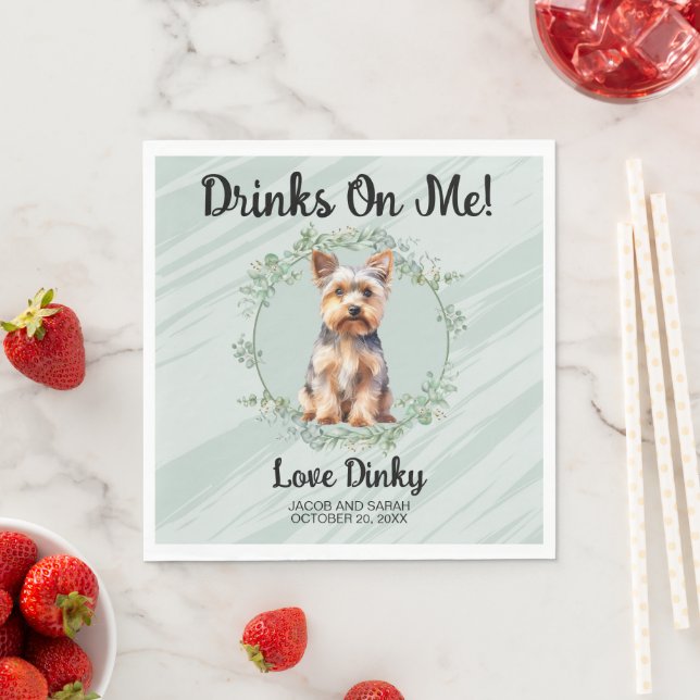 Trinke auf mich! Yorkshire Terrier Dog Hochzeitsti Serviette (Beispiel)