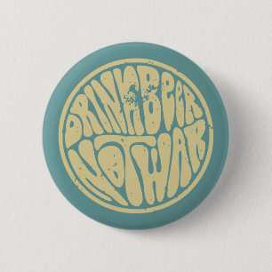 Trinke Bier nicht Krieg III Button