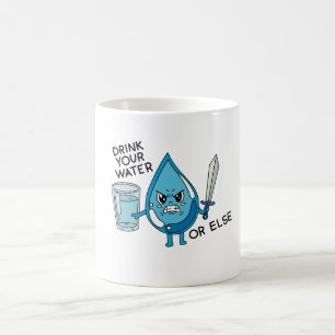 trinke dein Wasser lustiger Witz Kaffeetasse