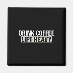 Trinke Kaffee Hebe Schwer Lustig Gewichtheben Fitn Magnet