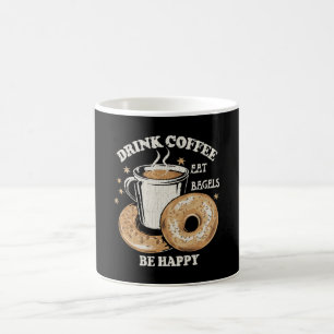 Trinke Kaffee Iss Bagels Sei Glücklich Kaffeetasse