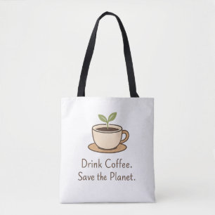 Trinke Kaffee. Rette den Planeten. Minimaler Öko-K Tasche