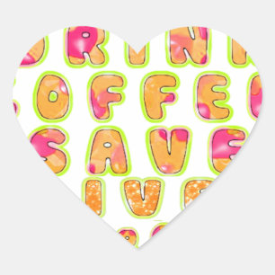 Trinke Kaffee Rette Leben & Mache Selfies Kunst Dr Herz-Aufkleber