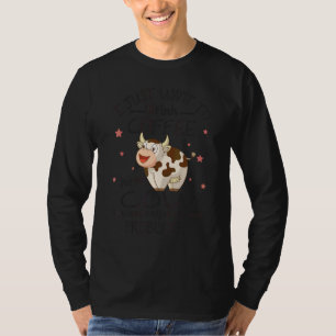 Trinke Kaffee streichle meine Kuh ignoriere all me T-Shirt