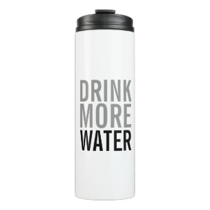 Trinke mehr Wasser Einfach Minimalistisch Thermosbecher