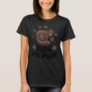 Trinke meine Scheiße Lustige Frauen Kaffee Katze K T-Shirt