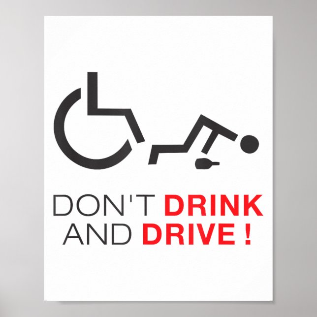Trinke nicht und fahre nicht! Lustiger Rollstuhl-T Poster (Vorne)