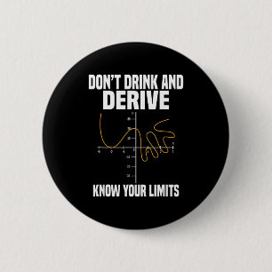 Trinke nicht und leite ab und kenne dein Limit  Button