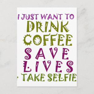 Trinke, Schnappschuss Wiederhole Kaffeinsucht Self Postkarte