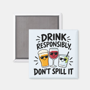 Trinke verantwortungsvoll magnet
