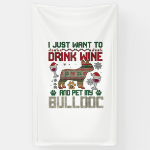 Trinke Wein Bulldogge Hund hässlicher Pullover Wei Banner