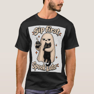 Trinke zuerst, erschrecke später Halloween-Kaffee- T-Shirt