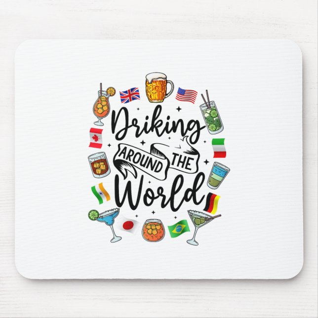 Trinken auf der ganzen Welt Urlaubstrinkshow Mousepad (Vorne)