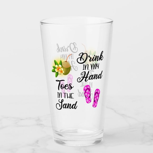 Trinken in meiner Hand, Zehen in der Sonne Glas (Vorderseite)