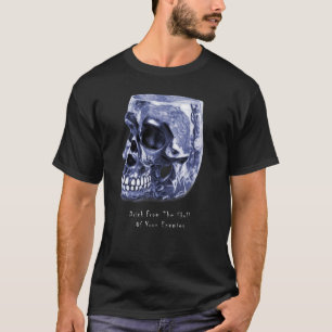 Trinken Sie aus dem Schädel Ihrer Feinde T-Shirt