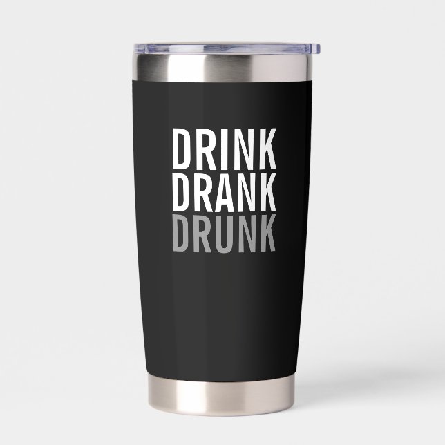 Trinken Sie betrunken getrunken | Funny Thermobecher (Links)