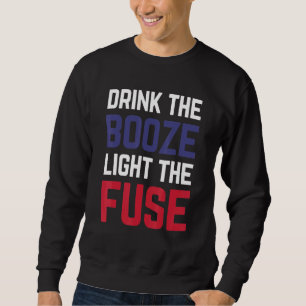 Trinken Sie den Stiefel und zünden Sie die Sicheru Sweatshirt