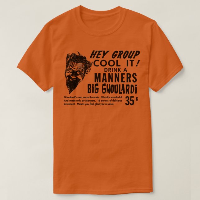 Trinken Sie ein Manners Big Ghoulardi 1 T-Shirt (Design vorne)