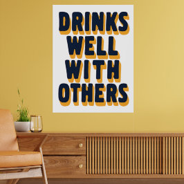 Trinken Sie gut mit anderen - Funny Bar Poster