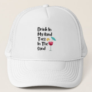 Trinken Sie in meinen Handzehen im Sand-T - Shirt Truckerkappe