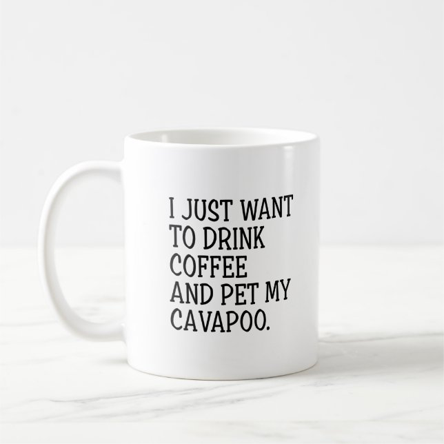 Trinken Sie Kaffee Haustier meine Cavapoo Funny Ca Kaffeetasse (Links)