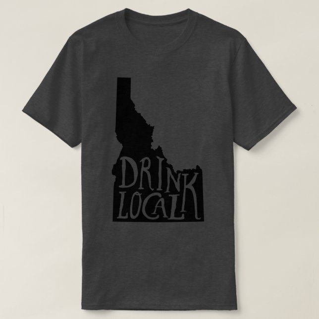 Trinken Sie lokale Idaho Staat Kontur Biere T-Shirt (Design vorne)