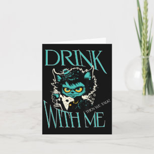 Trinken Sie mit mir lustiges Katzen Monster trinke Karte
