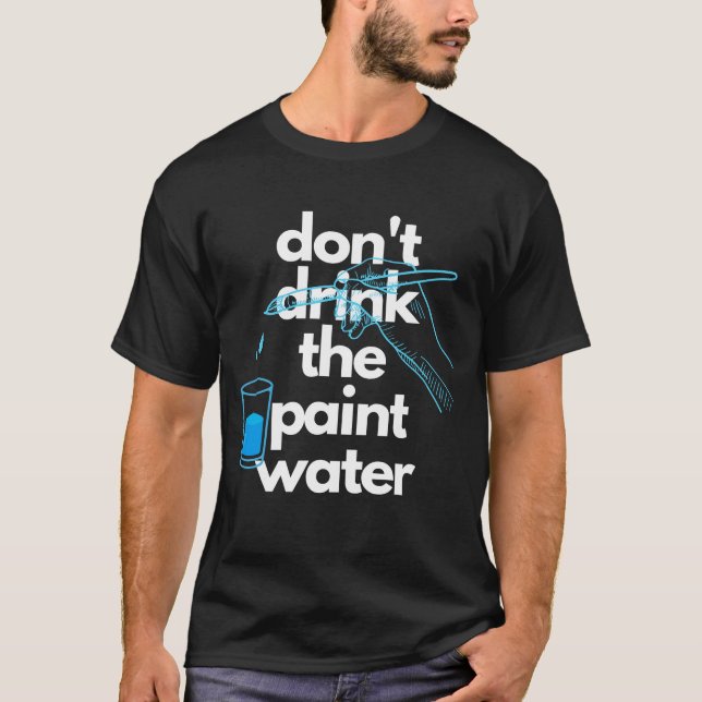 Trinken Sie nicht den farbigen T - Shirt der Wasse (Vorderseite)