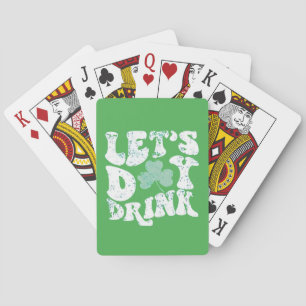 Trinken Sie St Patrick Paddy Lucky Charm am Tag Spielkarten