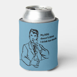 Trinken Sie zu viel Retro Mann kann sich kühlen Dosenkühler