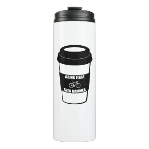 Trinken Sie zuerst dann Hammer Thermosbecher